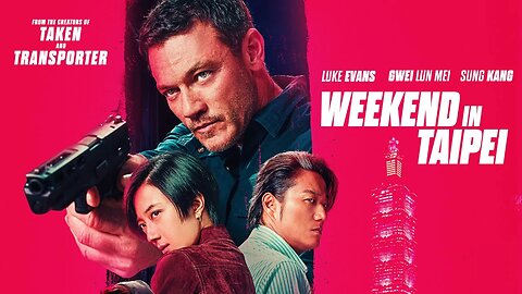 Weekend In Taipei | Official Trailer (2024) Luke Evans, Gwei Lun Mei and Sung Kang