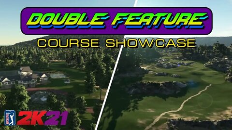 Double Feature Course Showcase Ep:3 - PGA TOUR 2K21