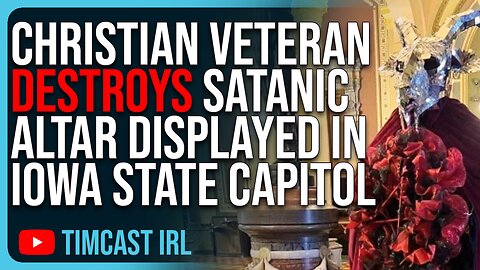 Christian Vet DESTROYS Satanic Altar In Iowa St Capitol, TPUSA Pledges 10k For Legal Defense