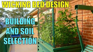Wicking Garden Bed Design Pt2 - Building the Bed, Selecting Soils & Replying to Comments