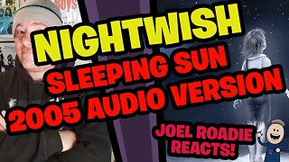 Nightwish | Sleeping Sun 2005 Audio Version - Roadie Reacts
