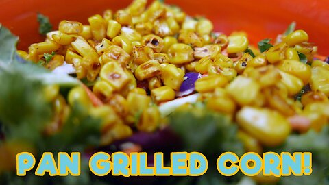 Pan Grilled Corn - Cast Iron Skillet