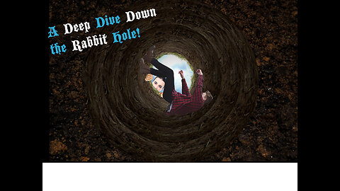 A Deep Dive Down the Rabbit Hole Trailer