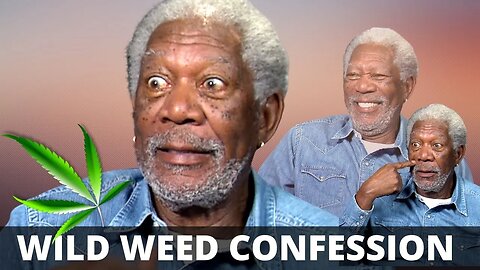 Morgan Freeman Funny Confession About Weed