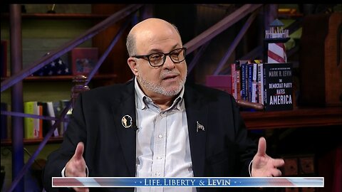 Levin: The Democrat Party Has Devoured Our Culture