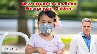 New COVID-19 Condition Emerging in Children