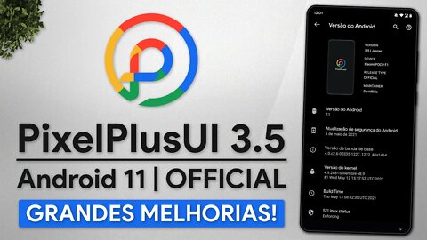 PixelPlusUI v3.5 Jasper | Android 11 | GRANDES MELHORIAS na FLUIDEZ e PERFORMANCE!