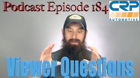 Viewer Automotive Questions ~ Podcast Episode 184