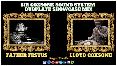 Official Reggae Royalty Sir Coxsone Sound System - Dubplate Showcase Mix