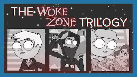 The Woke Zone Trilogy