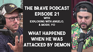 The Brave Podcast - Angelo was ATTACKED at HAUNTED DEMON HOUSE | ep 21