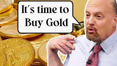 Now even Jim Cramer's talking about buying gold