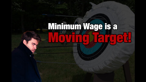Minimum Wage is a Moving Target