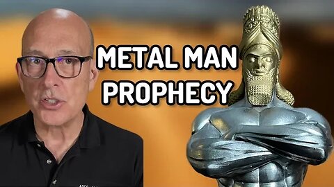 The Metal Man Prophecy of Daniel 2 (Learn about the Future) 100% Accurate