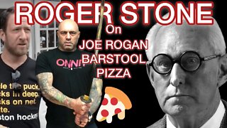 Roger Stone on Joe Rogan, Barstool Sports and PIZZA!