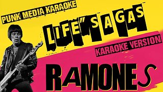 RAMONES ✴ LIFE'S A GAS ✴ INSTRUMENTALS ✴ LYRICS ✴ PMK