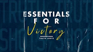 Essentials For Victory