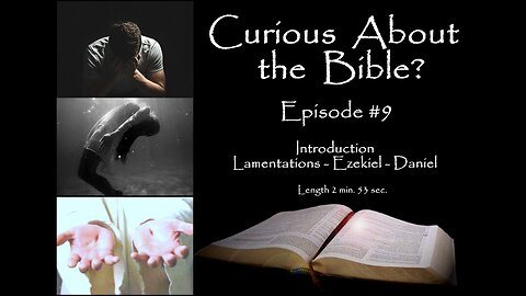 Curious About the Bible? Episode 09 - Sa7gfP