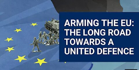 Arming the EU: The long road towards a united defence