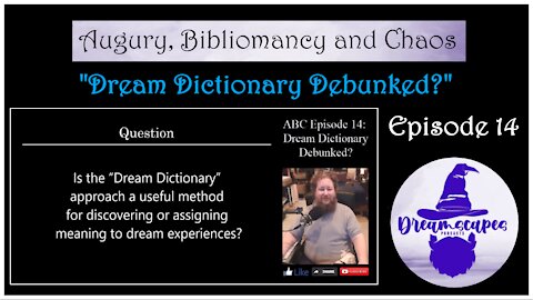 A.B.C. Ep 14: Dream Dictionary Debunked?