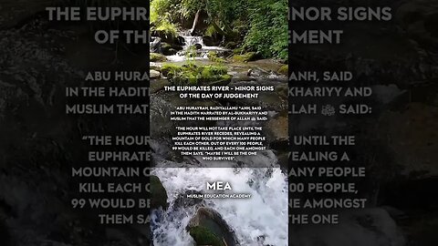 Hadith about the Eurphates River, Minor Sign of Judgement Day. #Eurphrates #River #Gold #Hadith