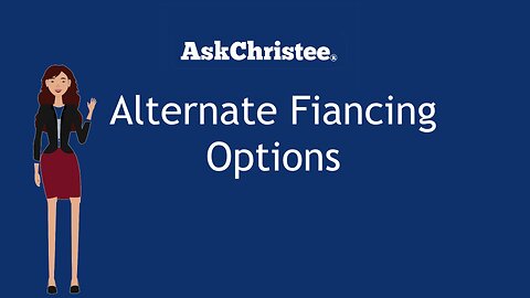 Alternative Home Financing Options
