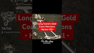 The Lost Mansions of Long Island’s Gold Coast Era • Harbor Hill