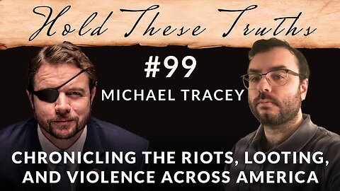 Chronicling the Riots, Looting, & Violence Across America | Michael Tracey