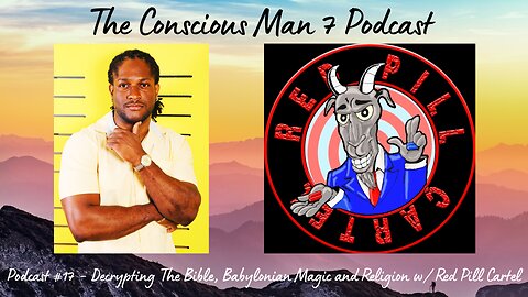 Podcast #17 - Decrypting The Bible, Babylonian Magic and Religion w/ Red Pill Cartel