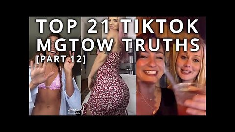 Top 21 TikTok MGTOW Truths — Why Men Stopped Dating [Part 12]