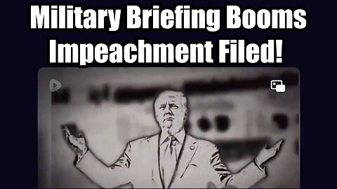 Military Briefing Booms > Trump Files FEC Complaint On Harris - Impeachment Filed!