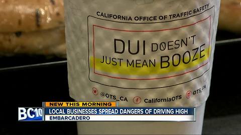 Local businesses warning of dangers of driving while high