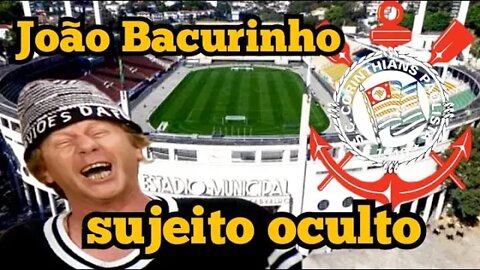 João Bacurinho: o sujeito oculto