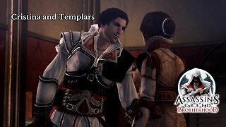 AC: Same Brother, New Hood Episode 33 Cristina and Templars