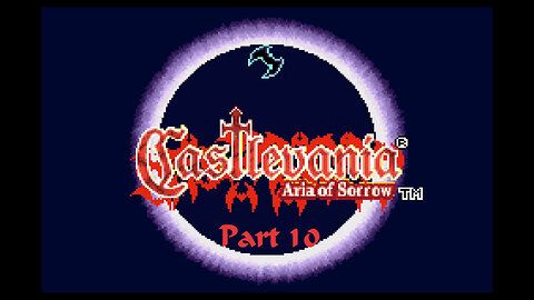 Castlevania Aria of Sorrow part 10