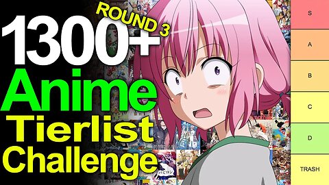 1300 Anime Challenge Tierlist?! Round 3 - Anime Chat Live Stream!