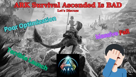 ARK Survival Ascended's Launch is a JOKE (Let me explain why)