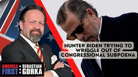 Sebastian Gorka FULL SHOW: Hunter Biden trying to wriggle out of congressional subpoena