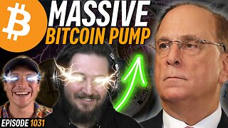Huge Pump as BlackRock CEO Embraces Bitcoin on National TV | EP 1031