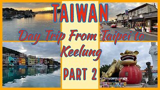 Day Trip from Taipei to Keelung by Train Part 2 - Taiwan