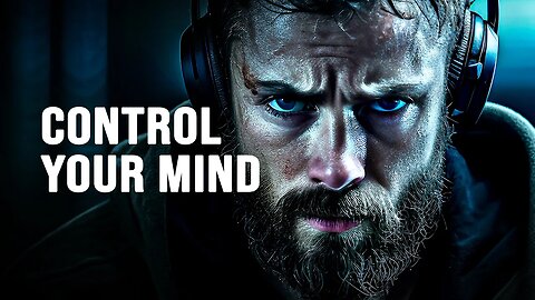 LISTEN TO THIS EVERY DAY AND CONTROL YOUR MIND - Motivational Speech