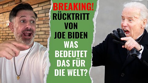 BREAKING: Rücktritt von Joe Biden. Was bedeutet das für Trump? Die USA? Den Westen? Die Welt?