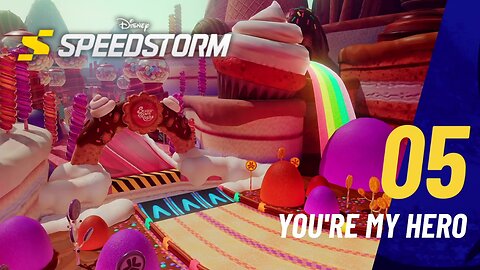 You're My Hero - Disney Speedstorm - Season Seven - Part 2 - Sugar Rush (Chapter 5)