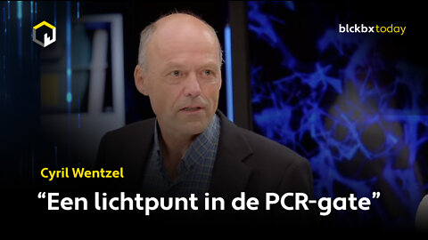 Cyril Wentzel: "Een lichtpunt in de PCR-gate"