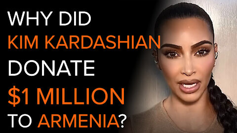 Yes, you should care that Kim Kardashian donated $1 Million to Armenia…