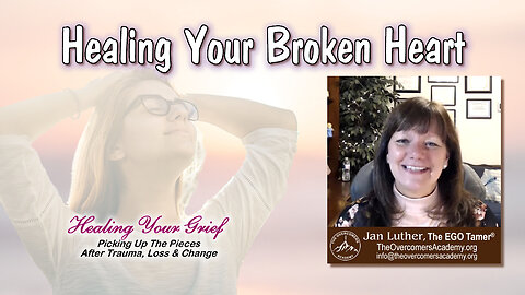 Healing Your Broken Heart