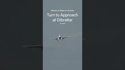 A320 Sharp Turn to Land at Gibraltar