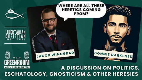 A Discussion on Politics, Eschatology, Gnosticism & Other Heresies with Donnie Darkened