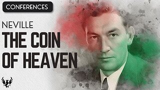 💥 The Coin of Heaven ❯ Neville Goddard ❯ Original Recording 📚