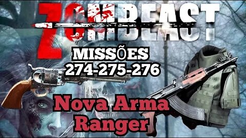 Zombeast Survival Zombie Shooter: Missões, 274 - 275 - 276, Nova arma Ranger
